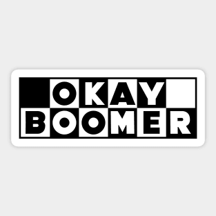 OKAY BOOMER Sticker